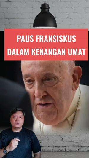 PAUS FRANSISKUS dalam kenangan umat #pausfransiskus  #katolik 
