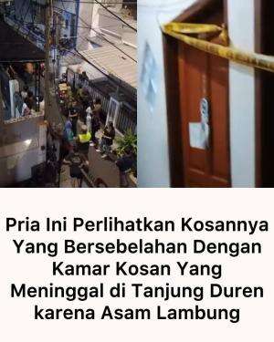 Pria ini perlihatkan kosannya yg bersebelahan dengan kamar kosan yg meninggal di Tanjung Duren karena asam lambung.