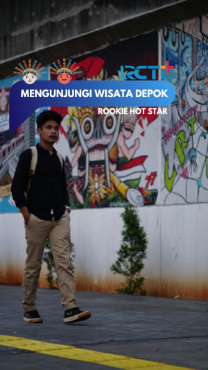 ROOKIE HOTSTAR - WISATA DEPOK
