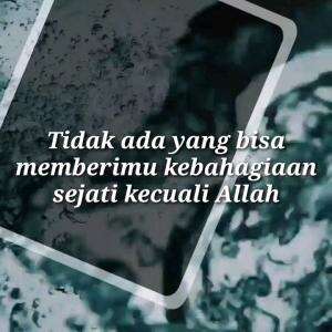 TIDAK ADA YANG BISA MEMBERIMU KEBAHAGIAAN SEJATI KECUALI ALLAH
#motivasiislam #nasihat #islam #motivasi #nasihatkehidupan #quotesislam