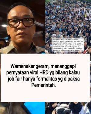 Wamenaker geram, menanggapi pernyataan viral HRD yg bilang kalau job fair hanya formalitas yg dipaksa Pemerintah.