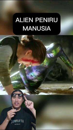 Alien peniru manusia  #fyp  #ceritafilm