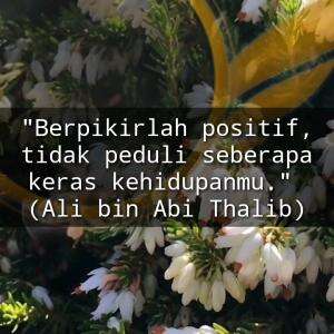 BERPIKIRLAH POSITIF 
#motivasiislam #nasihat #islam #motivasi #nasihatkehidupan #quotesislam