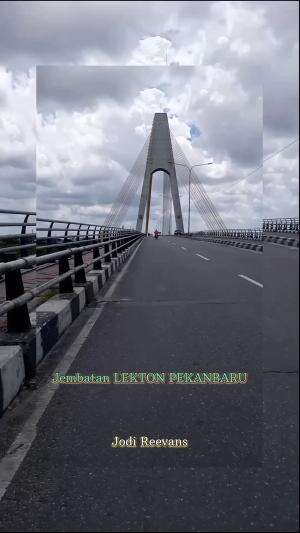 #Jembatan #LEKTON
#PEKANBARU