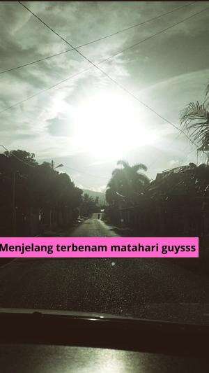 "indahnya menjelang terbenam matahari"
 #matahariterbenam