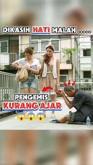 Pengemis Kurang Ajar ! Kelakuan Nya Bikin Geleng Geleng Kepala?! 😱😱😱