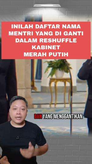 Inilah daftar mentri yang diganti dan yang menggantikan dalam reshuffle kabinet merah putih #reshuffle #kabinetmerahputih 