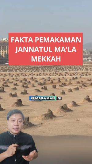 FAKTA DAN SEJARAH PEMAKAMAN JANNATUL MA'LA MEKKAH ARAB SAUDI #faktamenarik #jannatulma'la #mekkah 
