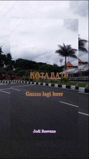 #KOTA BATU
#gaasss lagi lurrr