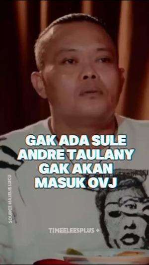 Om sule berjasa banget buat pak haji andre taulany #podcast #sule #coki #timeeleesplus