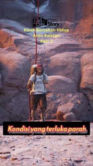 Kisah bertahan hidup Aron Ralston, Ia terhimpit batu besar dan harus memotong tangannya sendiri agar bisa selamat. Part 2  #survival #kisahn