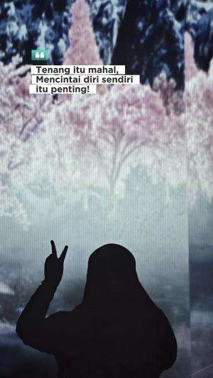 Tenang .,, mencintai diri sendiri itu juga penting #quotes  #motivasi #semangat #gigih #sukses #kerjakeras #jedamergawe #fyp  #RCTIPlus  #HO