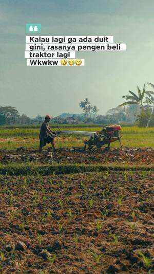 Kaloq ada duit gini rasanya pengen beli traktor lagi wkwkw #quotes  #katakata #katalucu #video #videolucu #humor #semangat #gigih #sukses #f