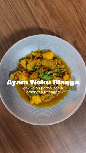 Ayam Woku Blanga - Fix, lebih pedes daripada omongan tetangga, lebih gurih dari gossip ibu-ibu RT.  #onlineauditionmci13  #OnlineAuditionMCI