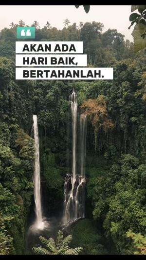 Akan ada hari baik  #motivasi  #katakatamotivasi  #katakatabijak #nature  #airterjun 