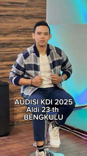 KDI 2025 ALDI BENGKULU 23 tahun TIDAK SEMUA LAKI-LAKI  #OnlineAuditionKDI2025
 