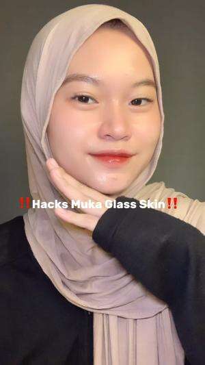 Hacks muka glasskin cuma pake product ini✨
