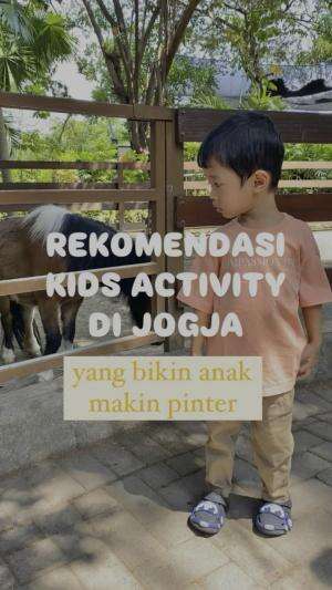 Musim liburan ke Jogja bingung ajak anak kemana? Yuk kesini aja, anak jadi betah karena ada kids activity yang seru.. 