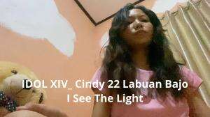 IDOL XIV_ Cindy 22 Labuan Bajo I See The Light