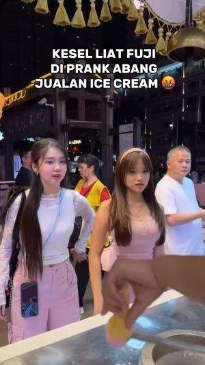 KESEL BGT 🤬 LIAT FUJI DI PRANK ABANG JUALAN ICE CREAM