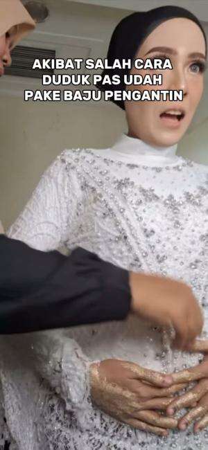 akibat salah cara duduk pas udah pake baju pengantin