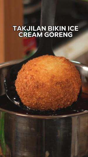 ice cream goreng ini memberikan sensasi panas & dingin segaligus ketika berbuka puasa 