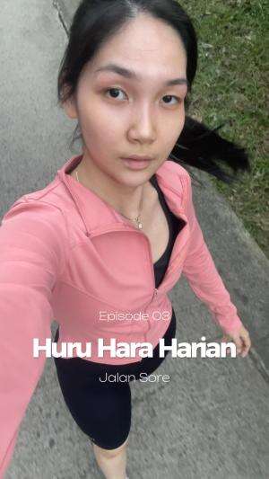 Episode 03 - Jalan Sore biar sehat 