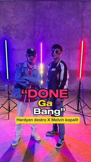 “DONE GA BANG” coming soon (melvin kopalit verse) 