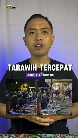 Inilah Sholat Tarawih Tercepat di Indonesia yang viral saat ini 2025 