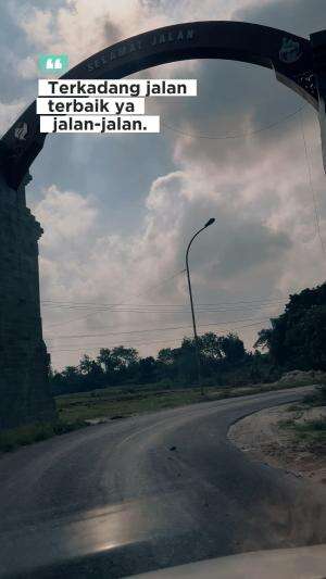 Terkadang jalan yang baik ya jalan-jalan hehehe #quotes  #motivasi #motivasihidup #semangat #sukses #berjuang #gigih #jedamergawe #fypfoto 