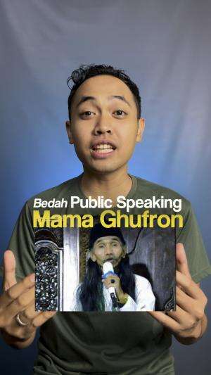 Bedah gaya Public Speaking Ceramah Mama Ghufron #edukasi  