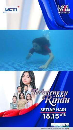 Saksikan Terbelenggu Rindu setiap hari Pukul 18.15 WIB hanya di RCTI