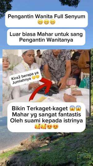 Mahar Pengantin yg luar biasa  #mahar  #pengantin 