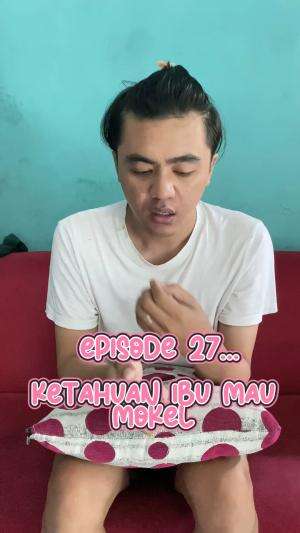 Ketahuan emak mau mokel