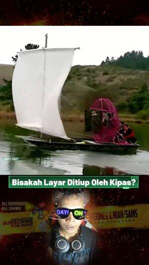 Bisakah Perahu Layar di Tiup Oleh Kipasnya Sendiri? #sains #faktaunik #anonssuper