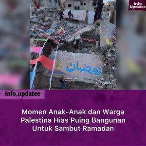 Di tengah banyaknya bangunan yang tak lagi utuh, warga Palestina dan anak-anak tetap antusias saat bulan Ramadan tiba. 