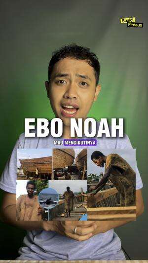 Pria asal Ghana bernama Ebo Noah mengaku akan terjadi banjir besar 25 Desember dan dia membuat Bahtera (ark) untuk menyelamatkan Umat Manusi
