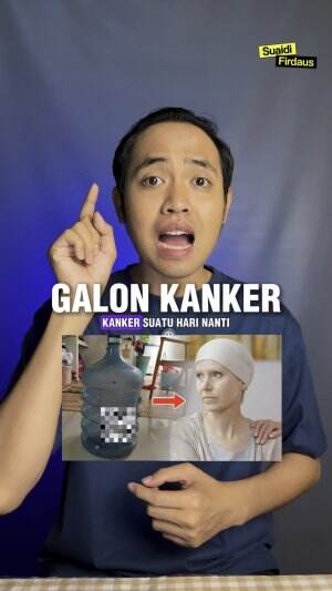 Hati-hati gaes kamu bisa terkena kanker.. coba deh cek Galon di rumahmu, 

kalau Galon Guna Ulang di rumah kamu menggunakan bahan Polikarbon