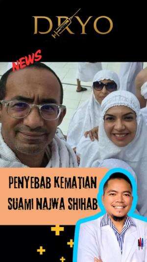 Apa Penyebab kematian suami najwa shihab? Ibrahim sjarief assegaf? #stroke #najwashihab 