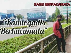 gadis berkacamata #laguviral #gadisberkacamata