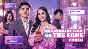 Billionaire Girl vs The Fake Lover