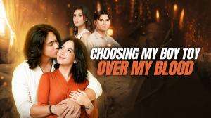 Choosing My Boy Toy Over My Blood
