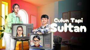 Culun Tapi Sultan - RCTI+