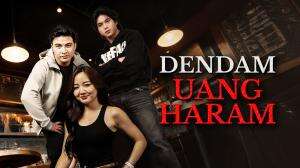 Dendam Uang Haram
