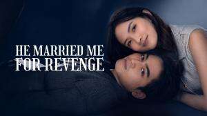 He Married Me For Revenge