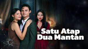 Satu Atap Dua Mantan