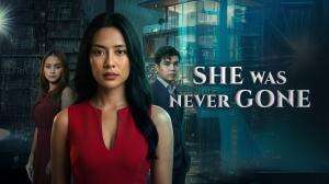 She Was Never Gone