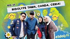 Idolyfe Tawa, Canda, Ceria!