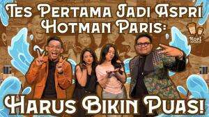 Tes pertama Jadi Aspi Hotman Paris : Harus Bikin Puas!