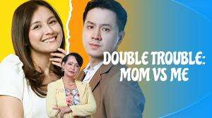 Double Trouble Mom vs Me